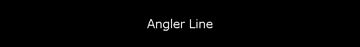 Angler Line